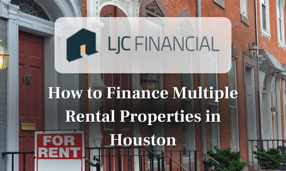 finance multiple properties houston